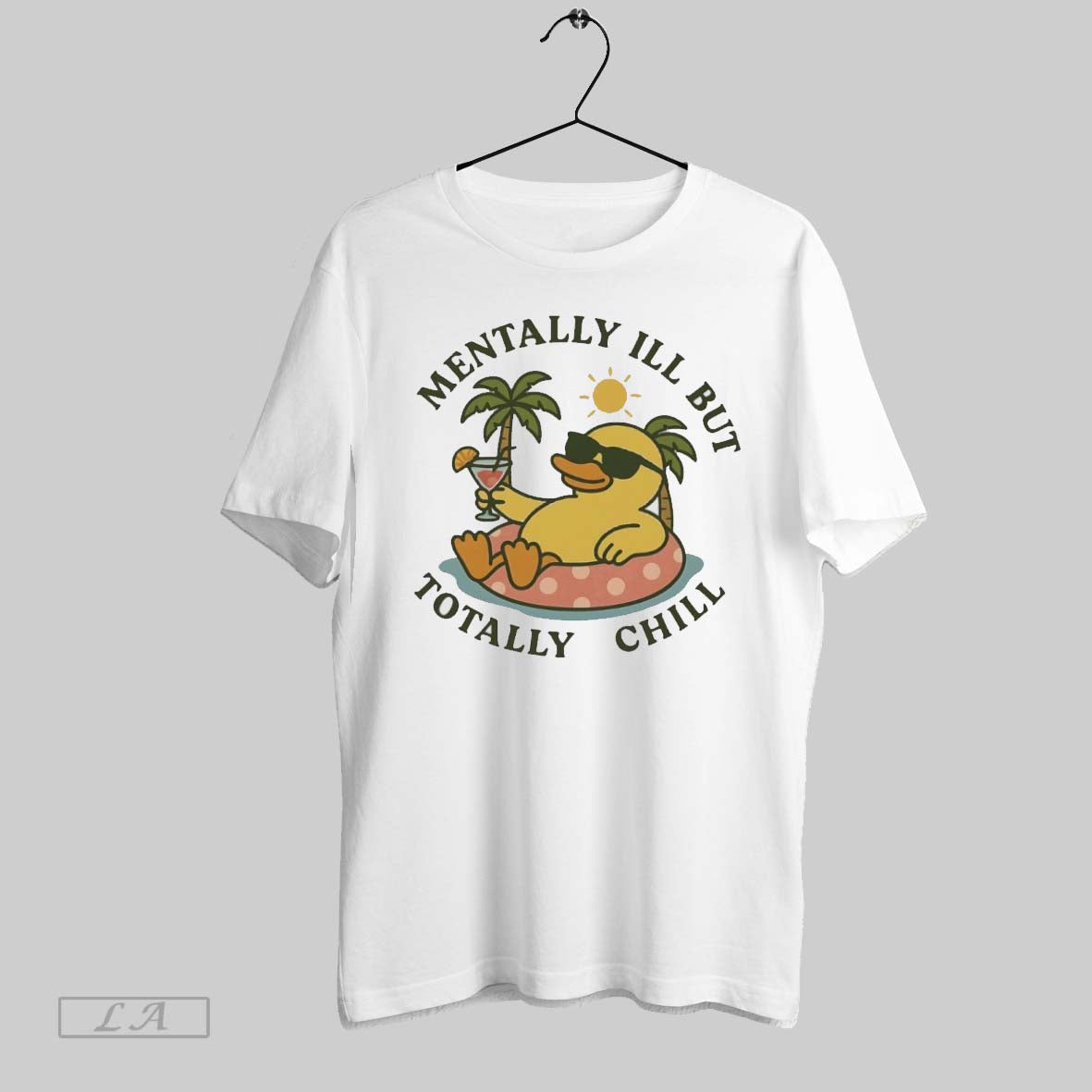 Original Duck Mentally Ill But Totally Chill Tee Exclusive Art