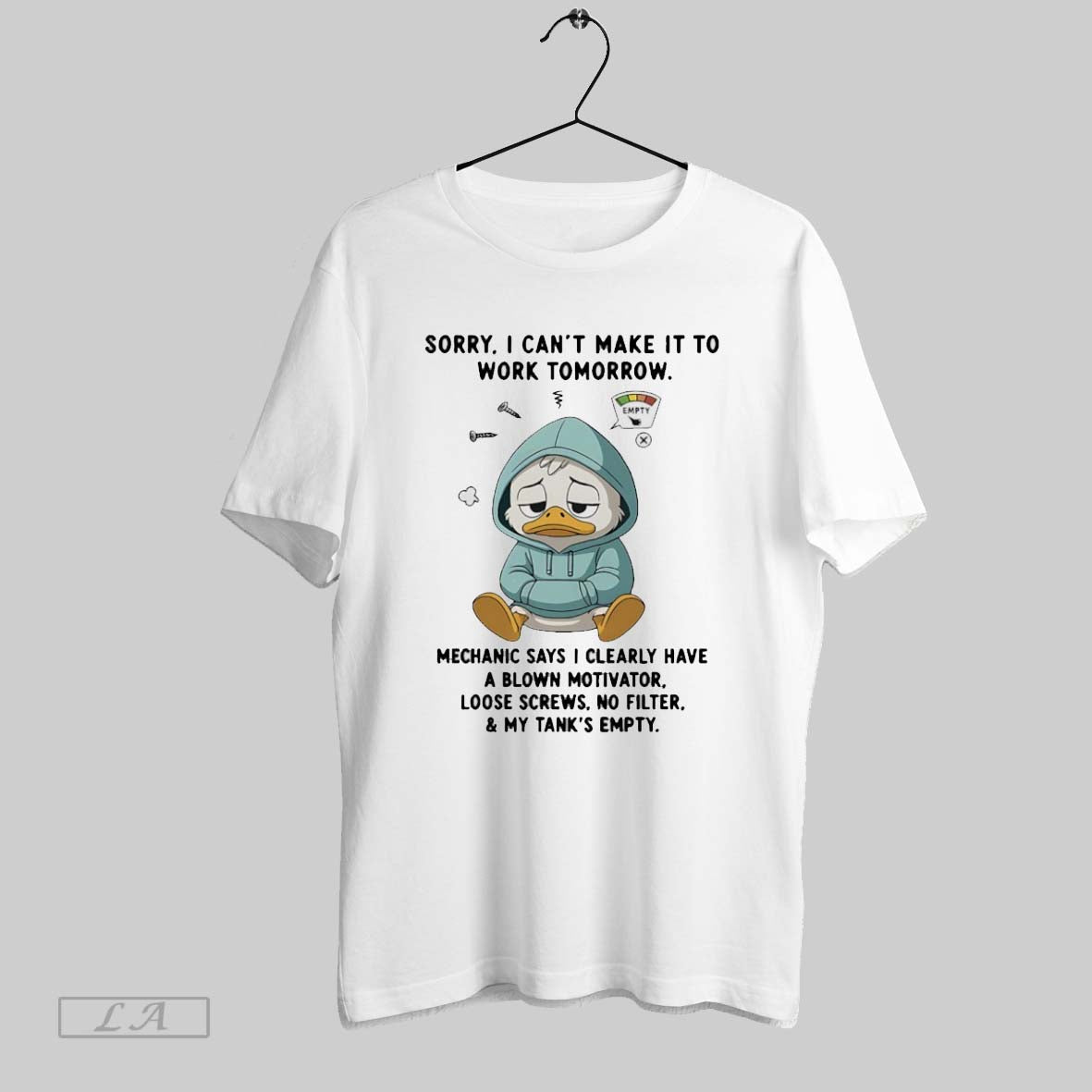 Original Duck Sorry I Cant Make It To Work Tomorrow Mechanic Says I
