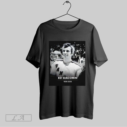 Original Ed Giacomin 1939 2025 Hockey Hall Famer Shirt Stylish Fashion