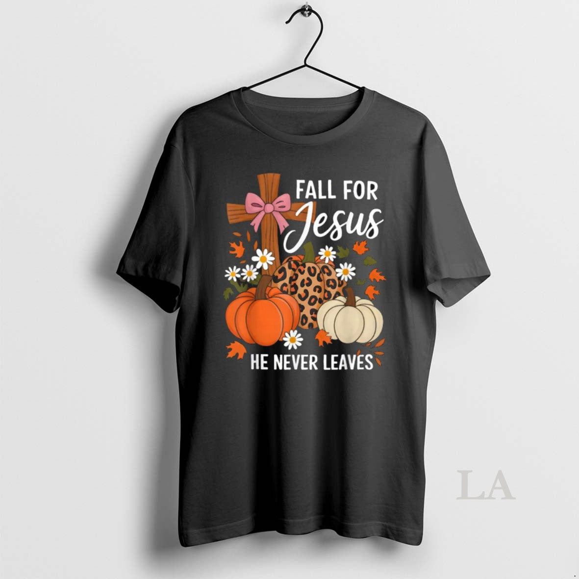 Original Fall Jesus He Never Leaves Leaves Autumn Christian Long
