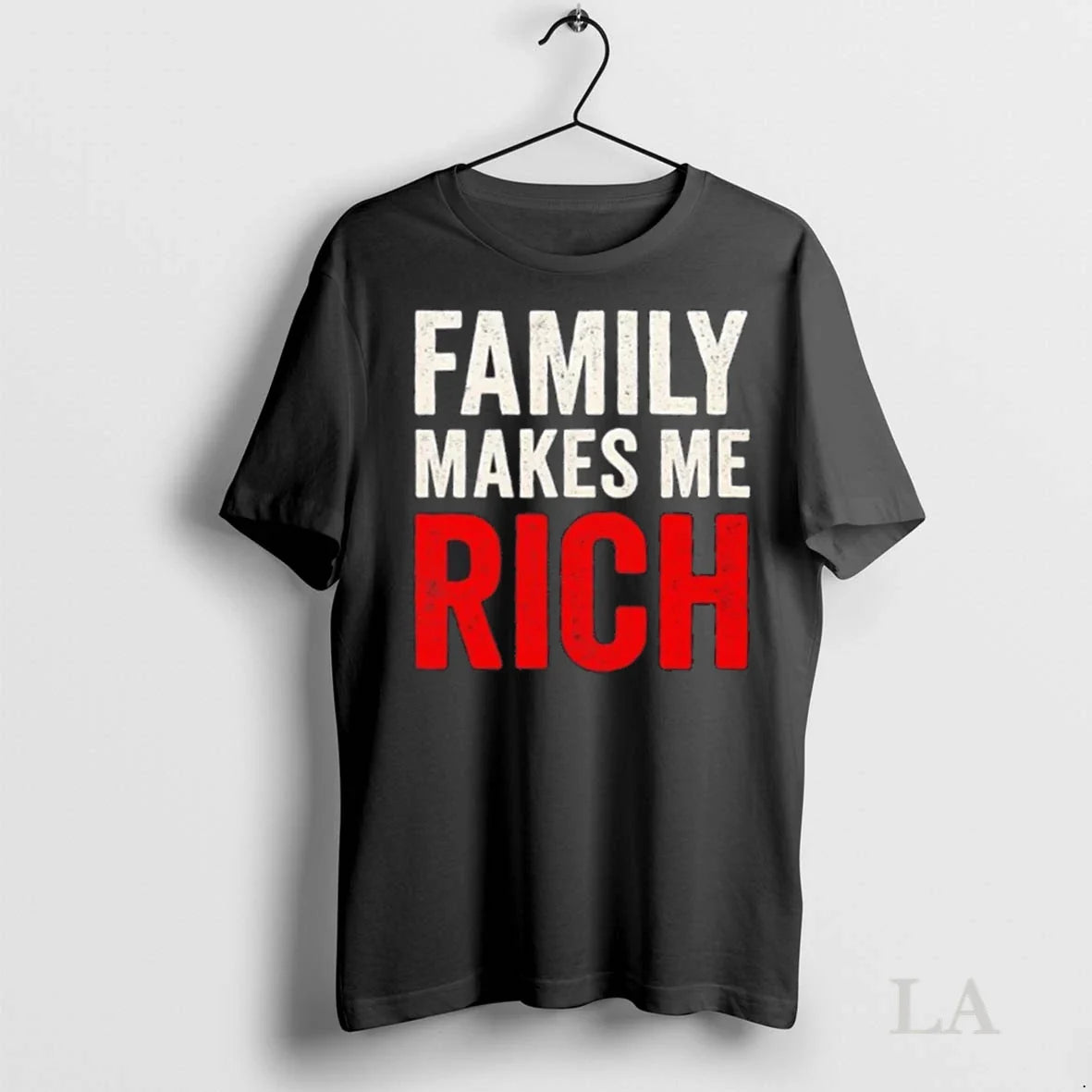 Original Family Makes Me Rich Shirt Exclusive Look