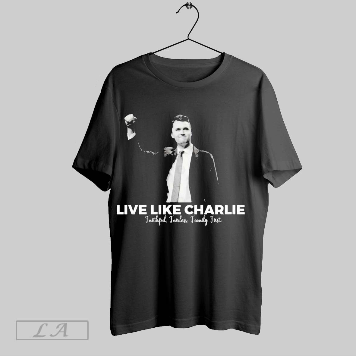 Original Fight Charlie Kirk Live Like Charlie Faithful Fairless