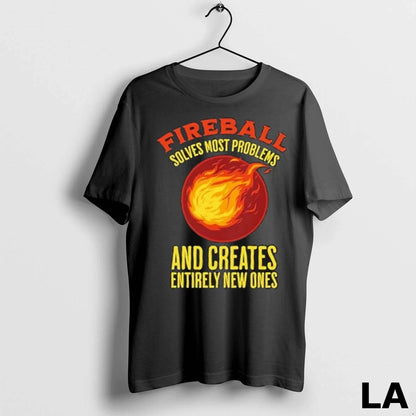 Original Fireball Solves Problems And Creates Entirely New Ones
