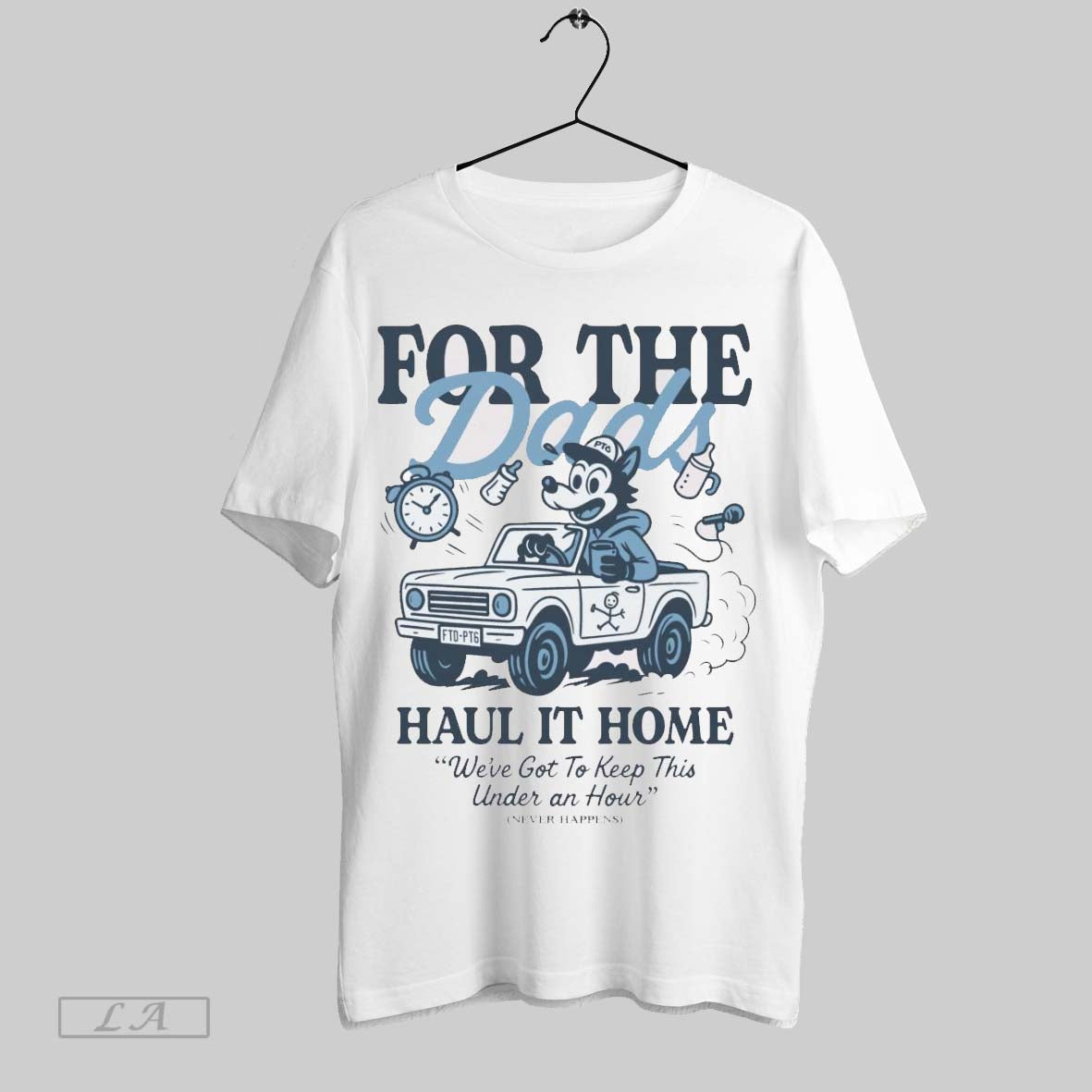 Original Dads Haul It Home Were Got To Keep This Under Hour Shirt