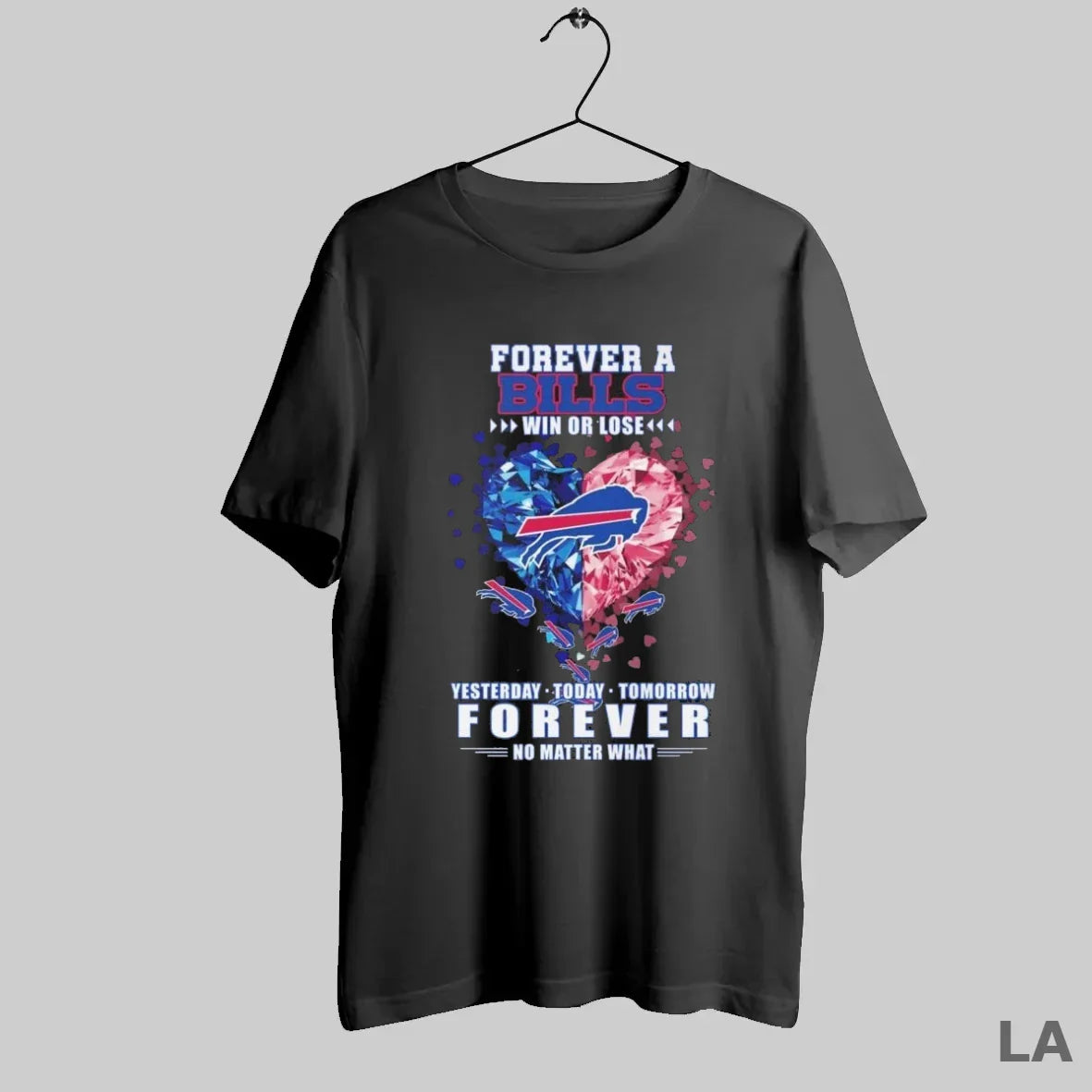 Original Forever Buffalo Bills Win Or Lose Yesterday Today Tomorrow