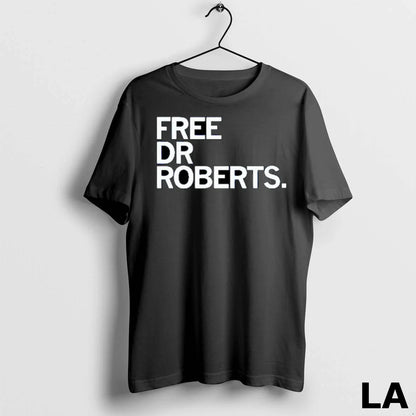 Original Free Dr Roberts Ornaments TShirt Trendy Art