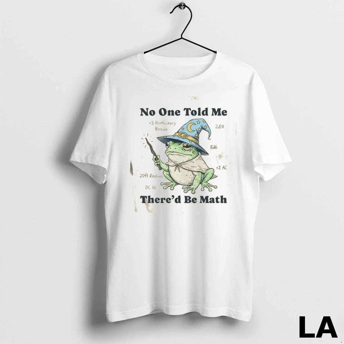 Original Frog Wizard No One Told Me Thered Be Math Long Sleeve