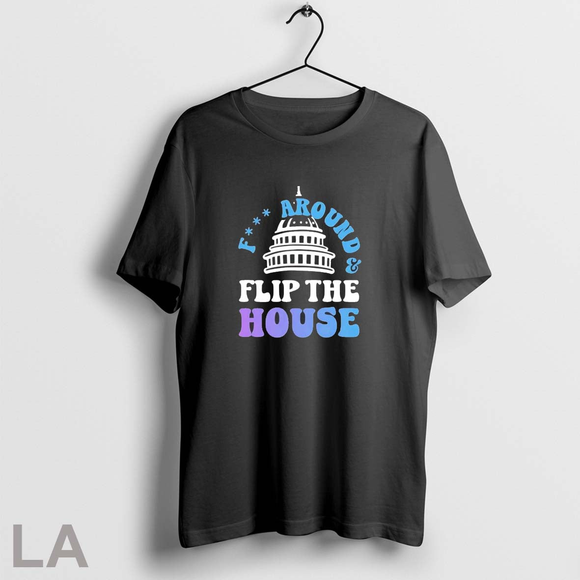 Original Fuck Around And Flip House Representatives Long Sleeve