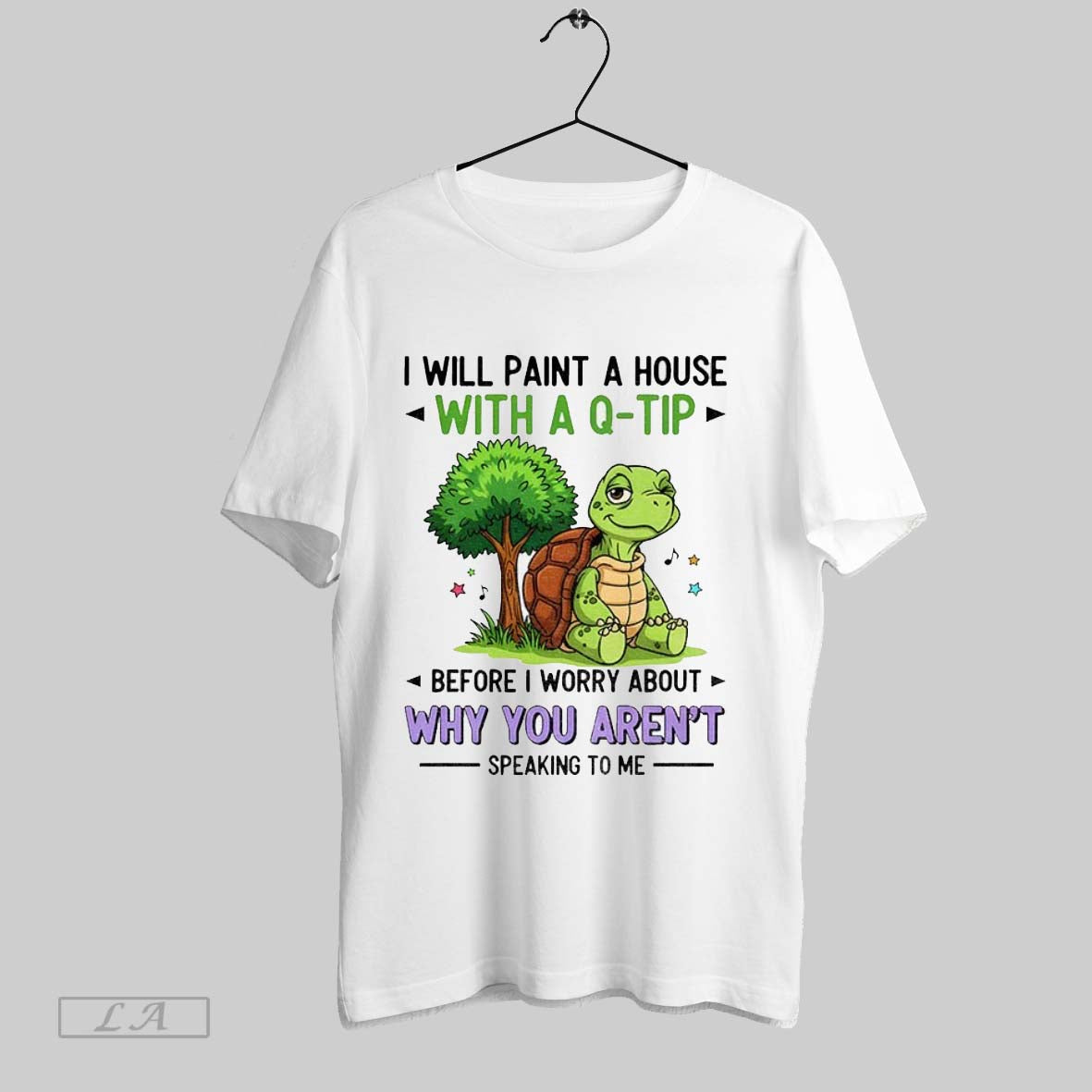Original Turtle I Will Paint House Q Tip Before I Worry TShirt