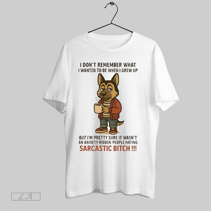Original German Shepherd I Dont Remember What I Wanted To Be When I