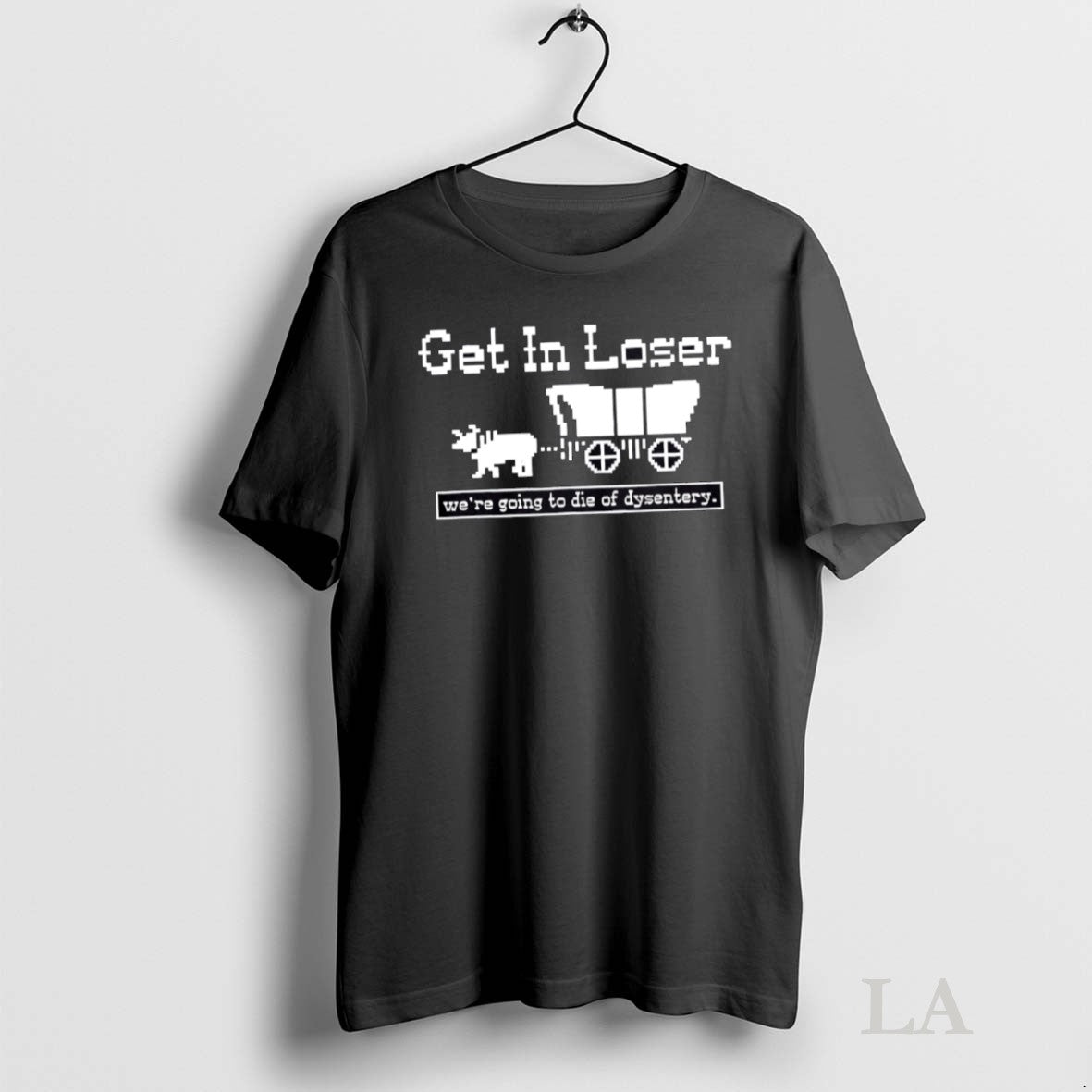 Original Get Loser Were Going To Die Dysentery History Sarcastic Tank