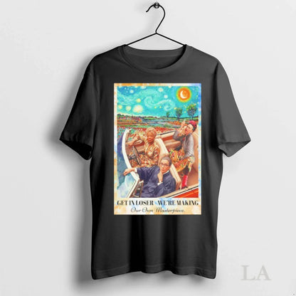 Original Get Loser Were Making Our Own Masterpiece Sweatshirt Unique