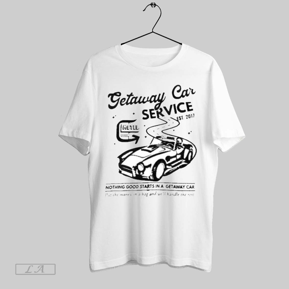 Original Getaway Car Service Nothing Good Starts Getaway Car Est 2017