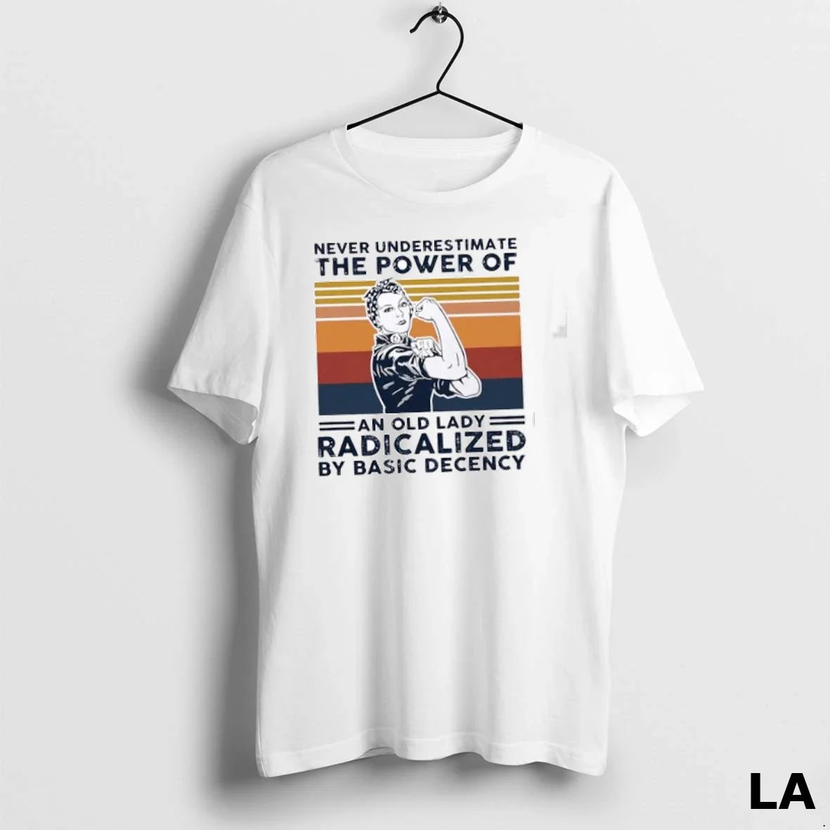 Original Strong Never Underestimate Power Old Lady Radicalized Basic
