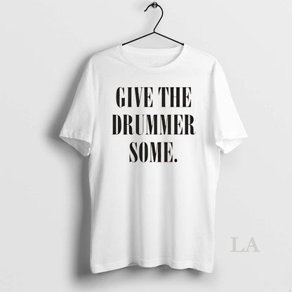Original Give Drummer Some Tank Top Unique Design