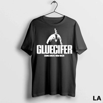 Original Gluecifer Same Drug New High Cock Tee Authentic Gift