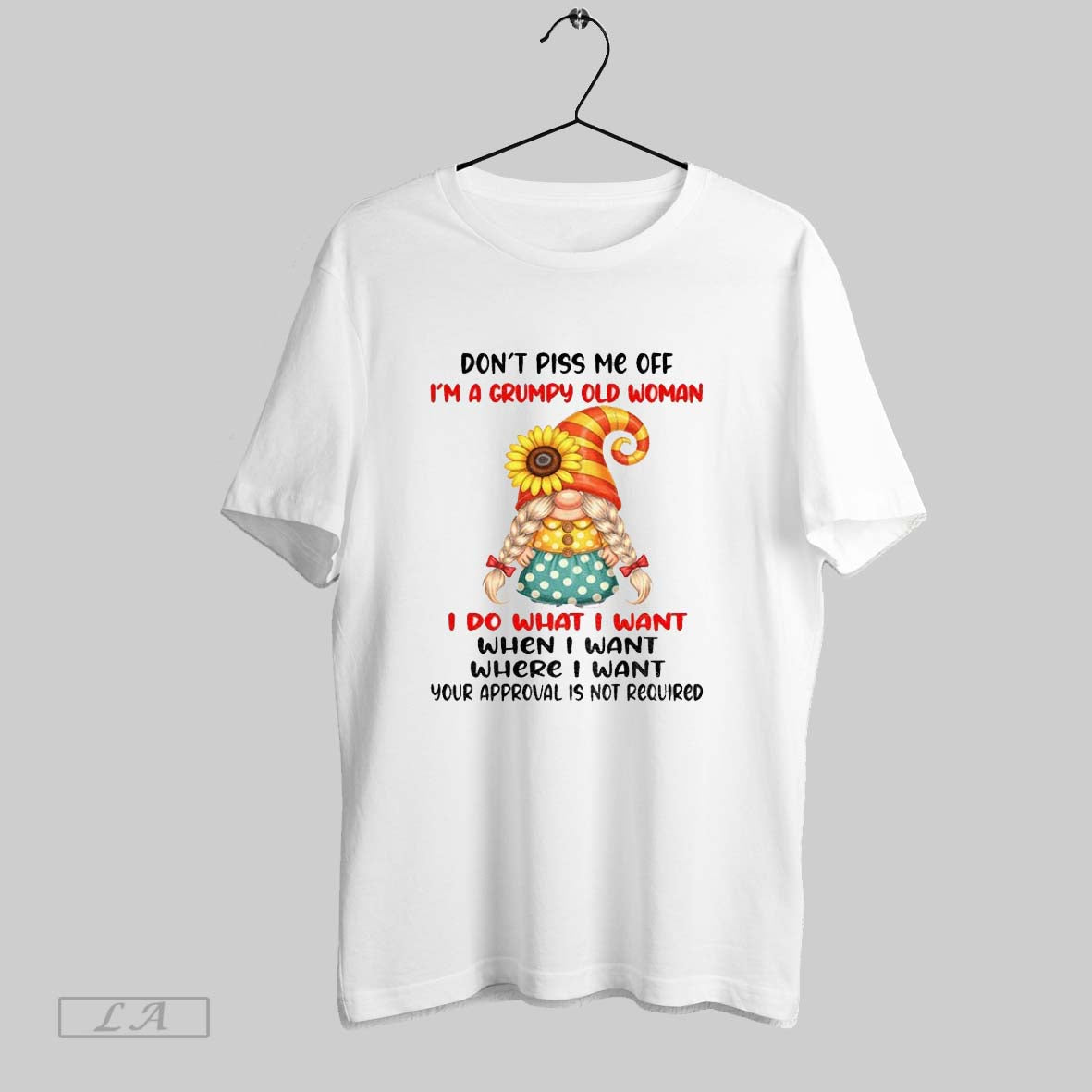 Original Gnome Dont Piss Me Off Im Grumpy Old I Do What TShirt