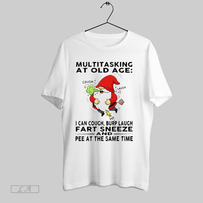 Original Gnome Multitasking Old Age I Can Cough Burp Laugh Fart