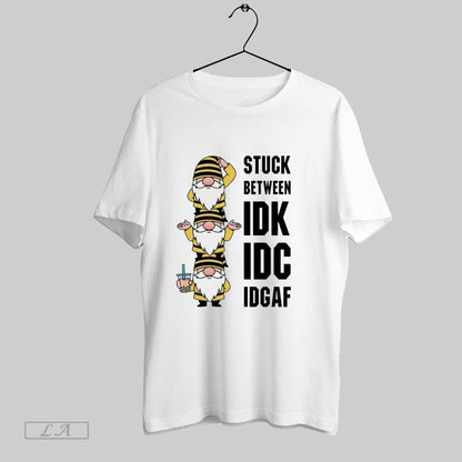 Original Gnome Stuck Between Idk Idc Idgaf Ladies Shirt Stylish Gift