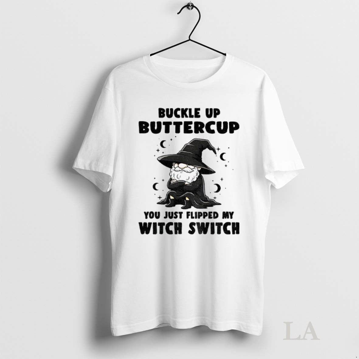 Original Gnome Witches Buttercup You Just Flipped My Witch Switch