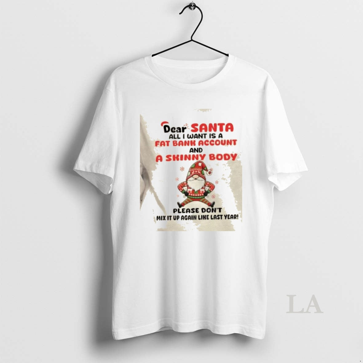 Original Gnomes Dear Santa All I Want Is Fat Bank Account And Skinny