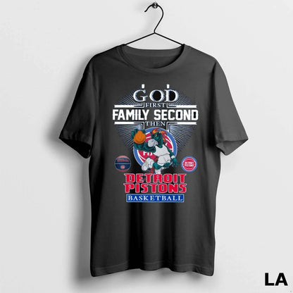 Original God First Family Second Then Detroit Pistons Basketball