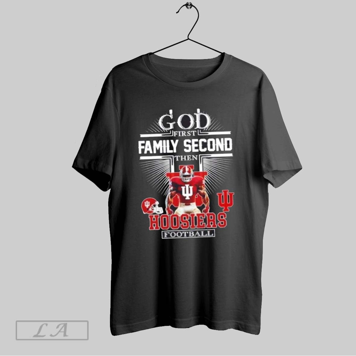 Original God First Family Second Then Indiana Hoosiers Football