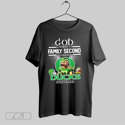 Original God First Family Second Then Oregon Ducks Football Mascot