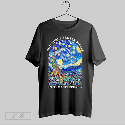 Original God Turns Broken Pieces Into Masterpieces Starry Night X