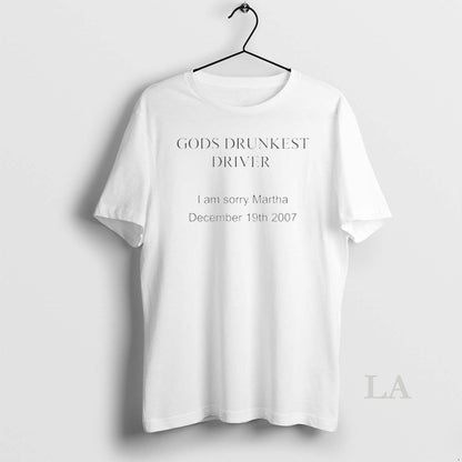 Original Gods Drunkest Driver I Am Sorry Martha December 19Th 2007