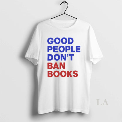 Original Good People Dont Ban Books Shirt Retro Gift