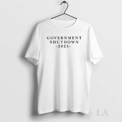 Original Government Shutdown 2025 Long Sleeve Authentic Merch