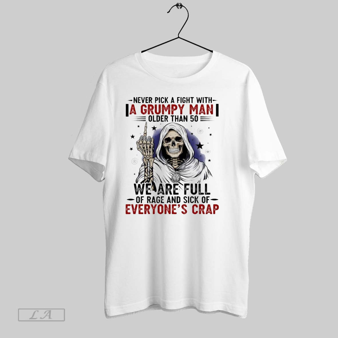 Original Grim Reaper Never Pick Fight Grumpy Older Than 50 We Long