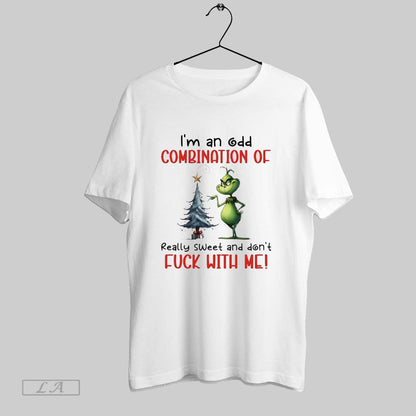 Original Grinch 25 Im Odd Combination Really Sweet And Dont Fuck Tee