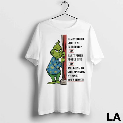 Original Grinch Has My Mouth Gotten Me Trouble Yes Has It Pissed