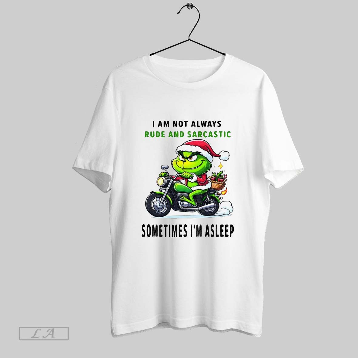 Original Grinch I Am Not Always Rude And Sarcastic Sometimes Im