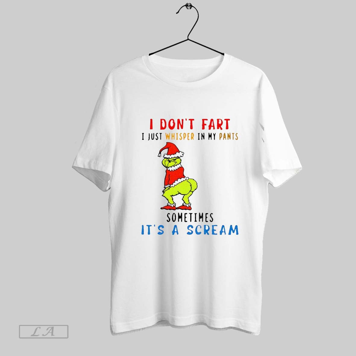 Original Grinch I Dont Fart I Just Whisper My Pants Sometimes Its