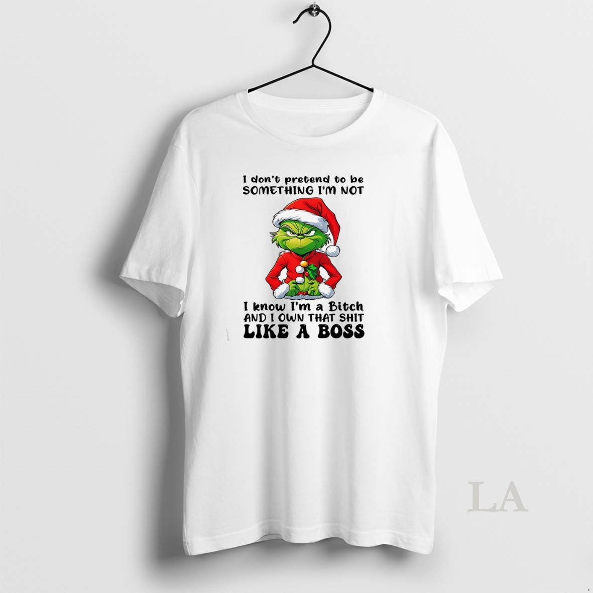 Original Grinch I Dont Pretend To Be Something Im Not I Know TShirt