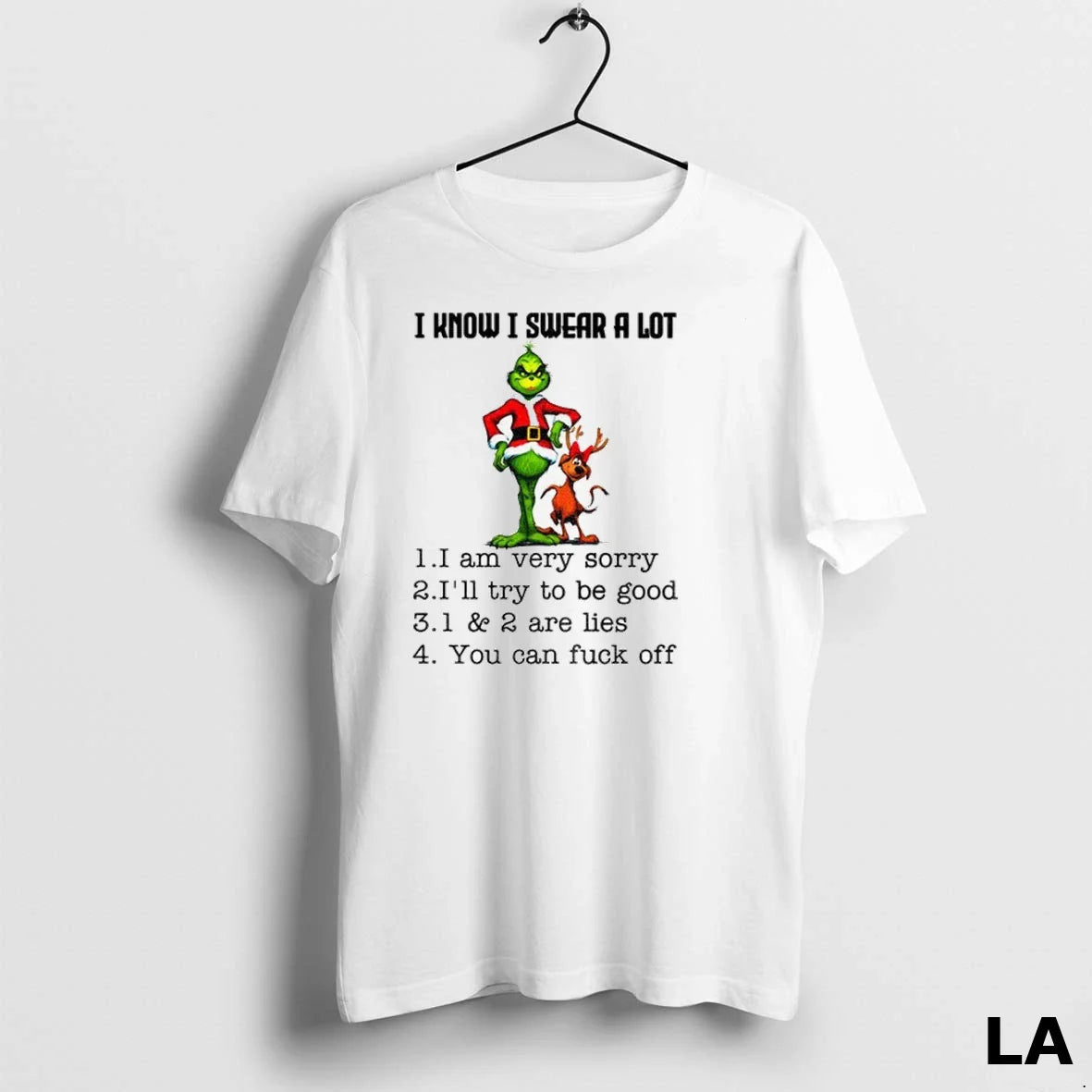 Original Grinch I Know I Swear Lot I Am Very Sorry Ill Try To Shirt