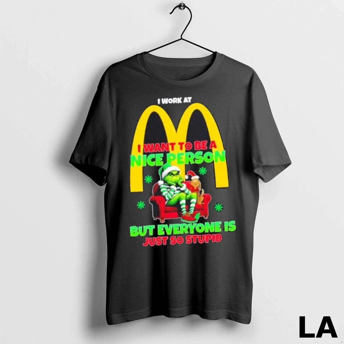 Original Grinch I Work Mcdonalds I Want To Be Nice Person But