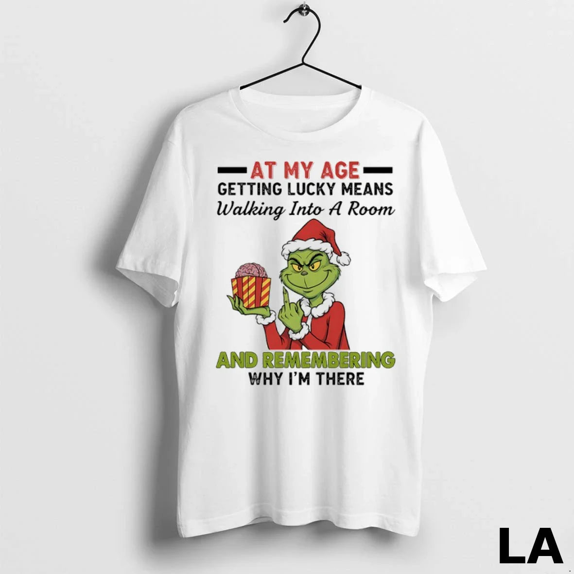 Original Grinch Santa My Age Getting Lucky Means Walking Into Room