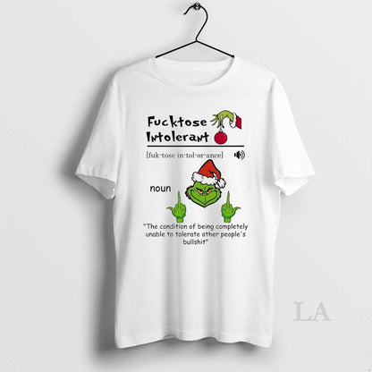Original Grinch Fucktose Intoleran Noun Condition Being Completely