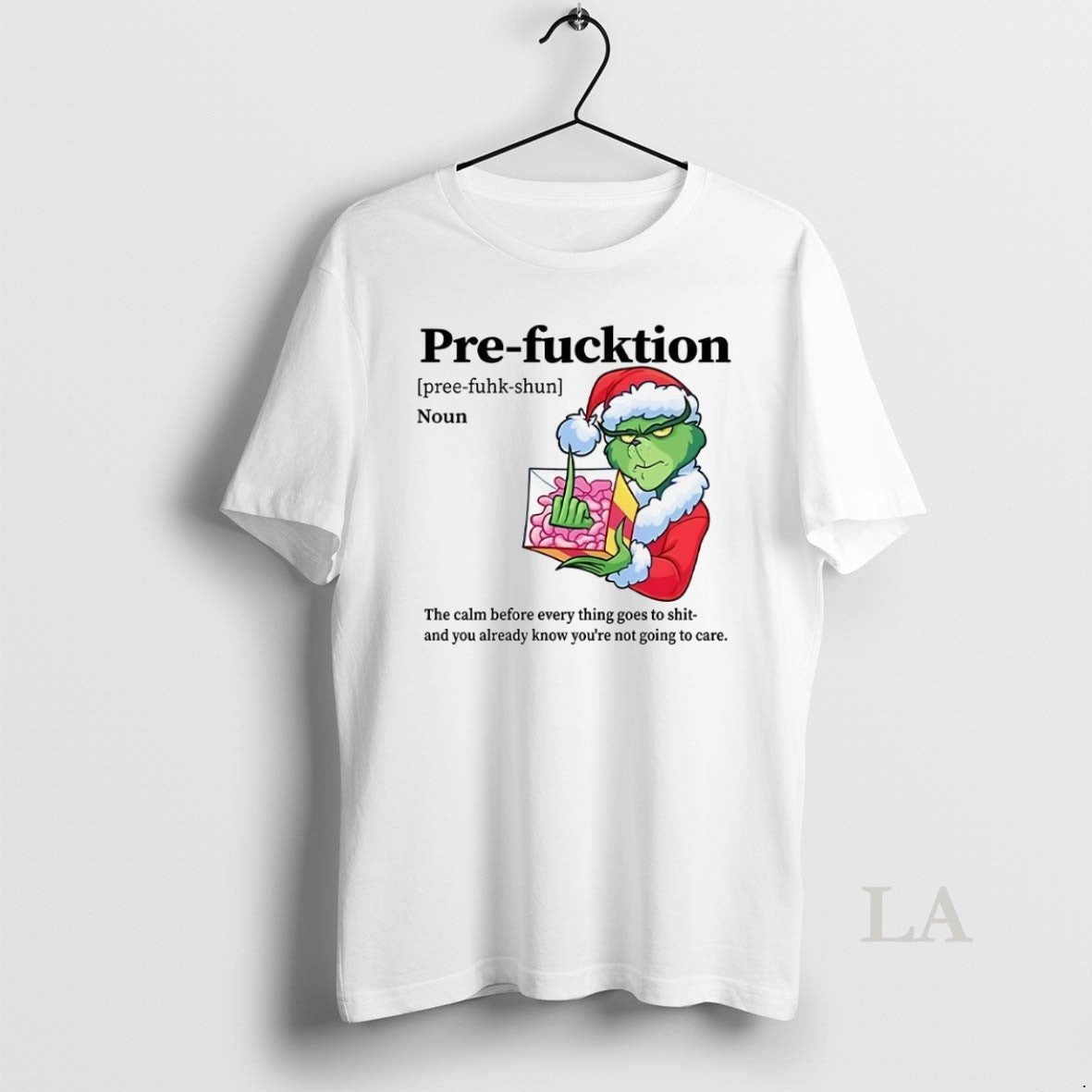 Original Grinch Pre Fucktion Noun Calm Before Every Thing Goes To
