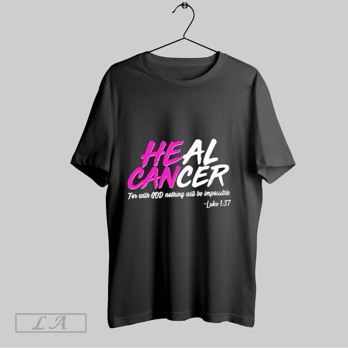 Original Heal Cancer God Nothing Will Be Impossible Long Sleeve