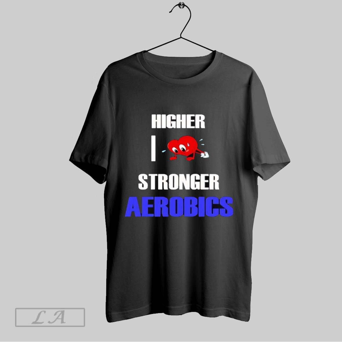 Original Higher I Love Stronge Aerobics Shirt Premium Merch