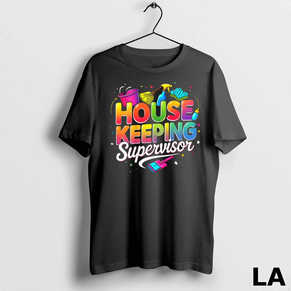 Original Housekeeping Supervisor Appreciation Cleaning Staff Colorful