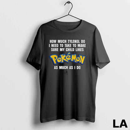 Original How Much Tylenol Pokemon Tee Vintage Fashion