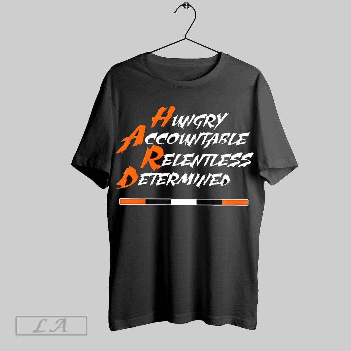 Original Hungry Accountable Relentless Shirt Authentic Outfit