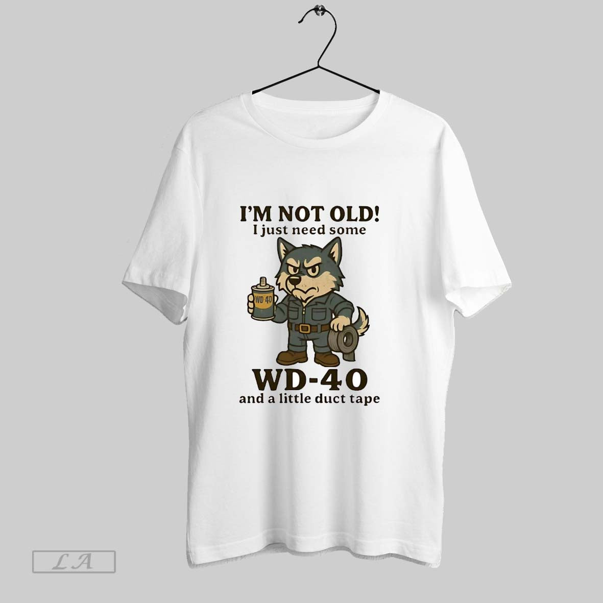 Original Husky Im Not Old I Just Need Some Wd 40 And Little Duct