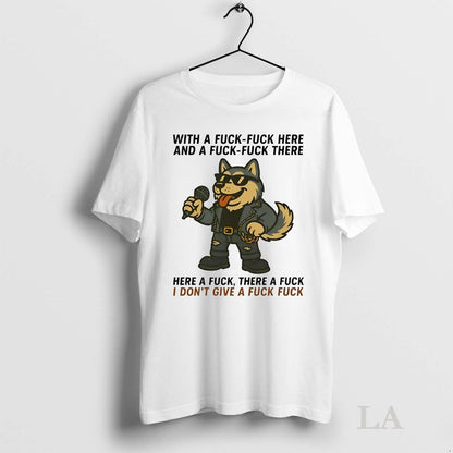 Original Husky Singing Here Fuck There Fuck Idgaf Shirt Trendy Look